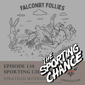 BONUS: Falconry Follies with Jon Munnier