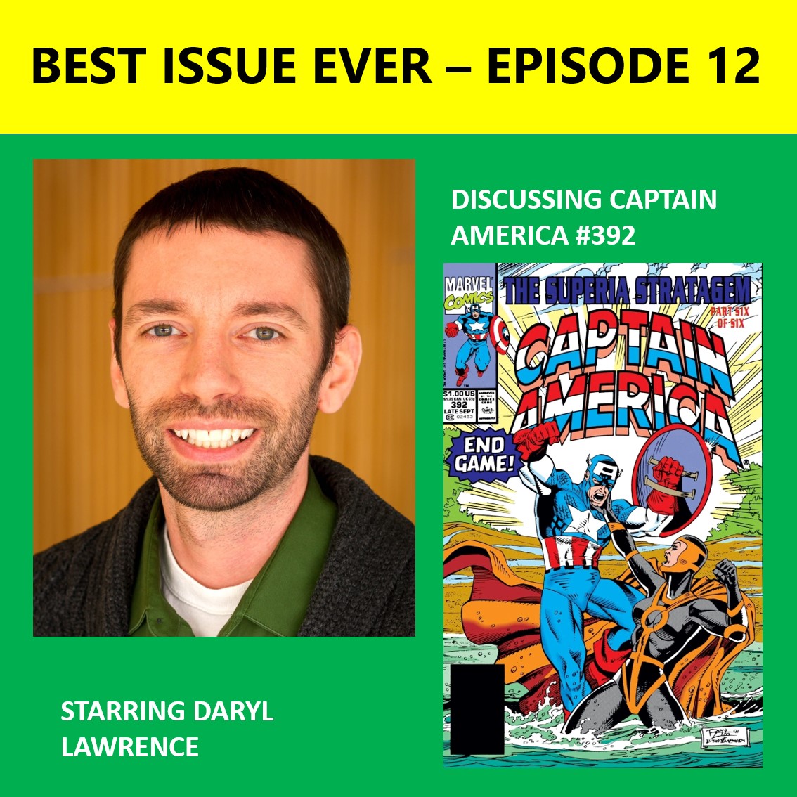 Episode 12: Captain America #392 Starring Daryl Lawrence