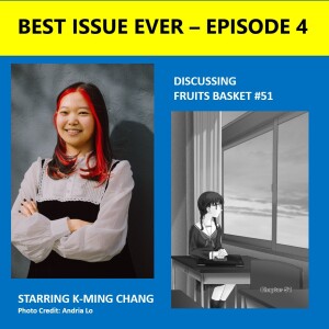Episode 4: Fruits Basket #51 Starring K-Ming Chang