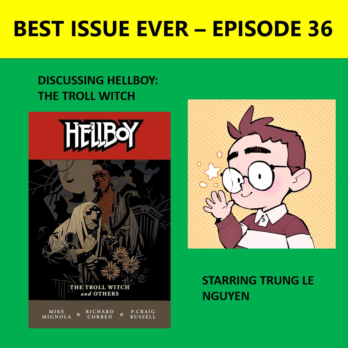Episode 36: Hellboy, The Troll Witch Starring Trung Le Nguyen!