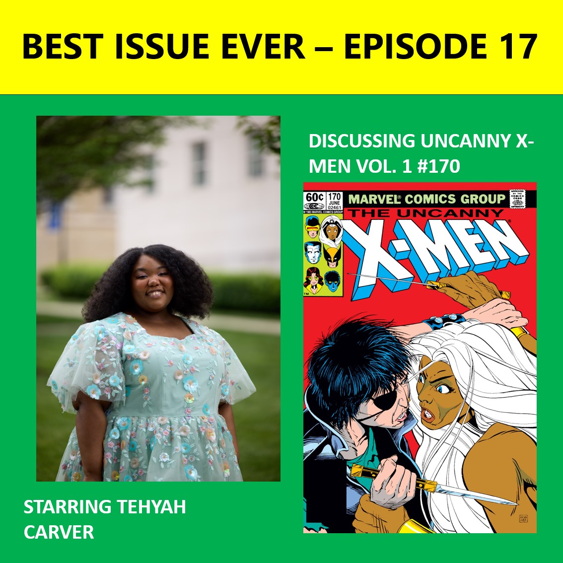 Episode 17: Uncanny X-Men #170 Starring Tehyah Carver