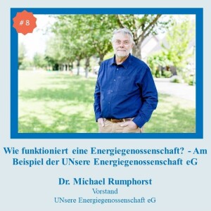 #8 Wie funktioniert eine Energiegenossenschaft? - Am Beispiel der UNsere Energiegenossenschaft eG