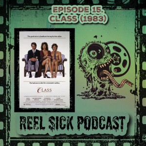 Episode 15 - Class (1983)