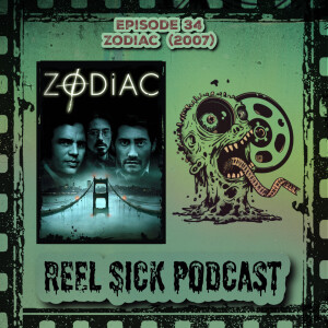 Episode 34 - Zodiac (2007)