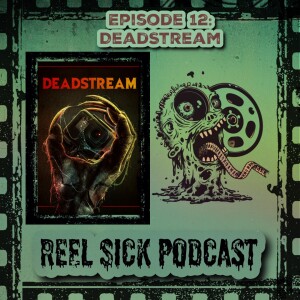 Episode 12: Deadstream