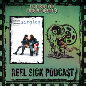 Episode 36 - Singles (1992)