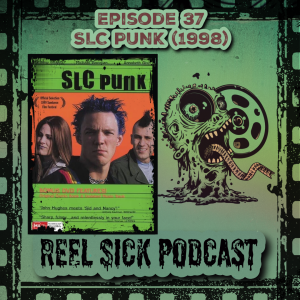 EPISODE 37 - SLC Punk (1998)