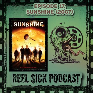 Episode 17: Sunshine (2007)