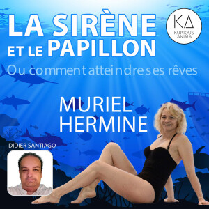 La Sirène et le Papillon avec Muriel Hermine