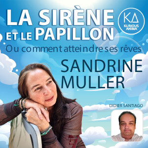 La Sirène et le Papillon avec Sandrine Muller et Didier Santiago