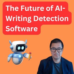 The Future of AI-Writing Detection Software