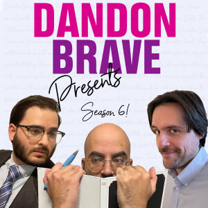 Introducing... Season 6 of Dandon Brave Presents!