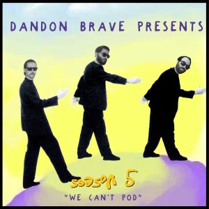 Intro to Season Five of Dandon Brave Presents