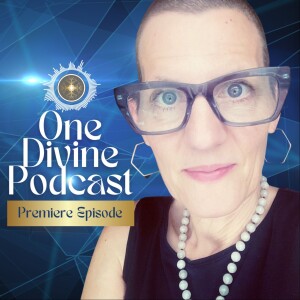 One Divine Podcast - PREMIERE