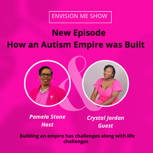 From Overcoming Life Challenges to Building an Autism Empire: Crystal Jordan’s Inspiring Journey