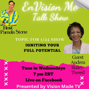 CEO Andrea Bailey-Tweed shared how to Ignite Your Full Potential