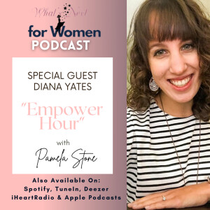 Episode 50 Empower Hour With Diana Yates