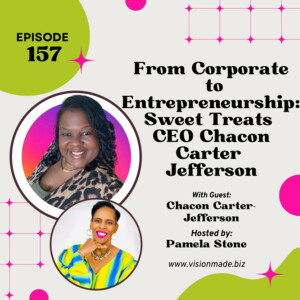 From Corporate to Entrepreneurship with Chacon Carter-Jefferson