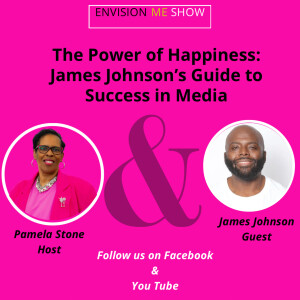 Ep.187/ The Happy Creator: James Johnson’s Guide to Media Success