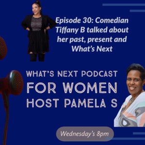 EP 30. Comedian Tiffany B talked about her past and present life