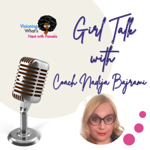 Episode 88 Girl Talk on Mindshifting with Nidija Bajrami