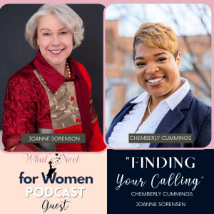 Episode 48 Finding Your Calling with Chemberly Cummings and Joanne Sorenson.