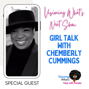 Episode 79 Girl Talk with Chemberly Cummings