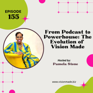 How The Evolution of Vision Made came from Podcast to Powerhouse
