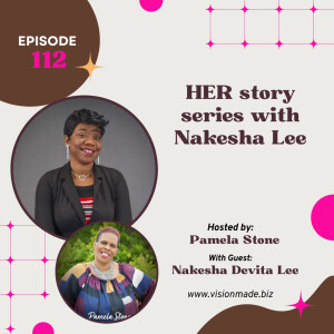 Episode 112 Career Advice from a Connector: Insights from Nakesha Lee