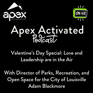 Valentine’s Day Special: Love and Leadership are in the Air
