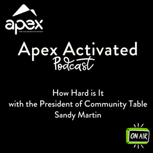 How Hard is It with President of Community Table Sandy Martin