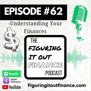 #62: Understanding Your Finances