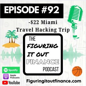 #92: $22 Miami Travel Hacking Trip