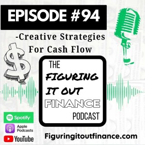 #94: Creative Strategies For Cash Flow