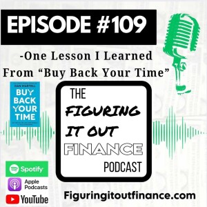 #109: One Lesson I Learned From ”Buy Back Your Time” by Dan Martell