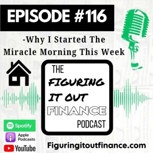#116: Why I Started The Miracle Morning This Week