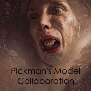 Collaboration: Pickman's Model by H.P. Lovecraft