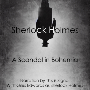 Collaboration: A Scandal in Bohemia by Sir Arthur Conan Doyle