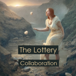 Collaboration: The Lottery by Shirley Jackson