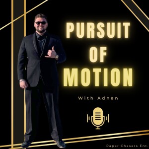 Pursuit of Motion - Episode 1