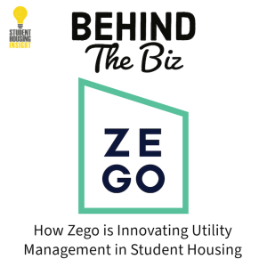 Behind the Biz: How Zego is Innovating Utility Management in Student Housing - SHI917