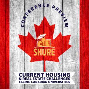 SHURE Conf Preview & Current Challenges Facing Canadian Universities - SHI718