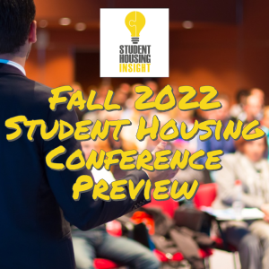 Fall 2022 Student Housing Conference Preview - SHI701