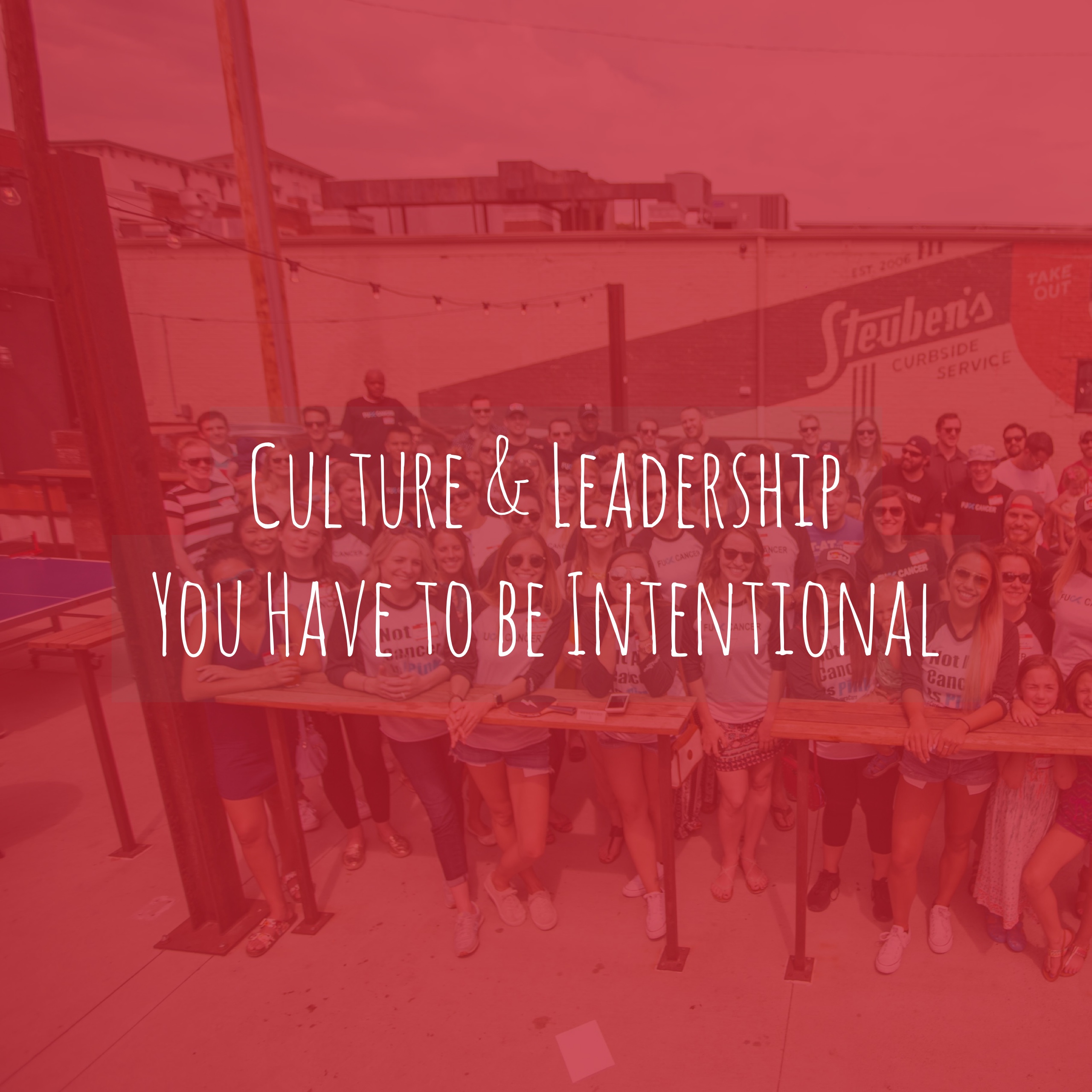 SHI2004 Pt 2.2 Culture & Leadership - You have to be Intentional!