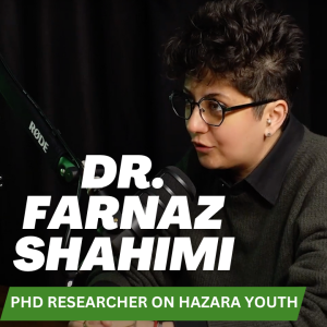 Eps 33 - Dr. Farnaz Shahimi: PhD Researcher,  تاب آوری و هویت در بین نوجوانان هزاره در استرالیا