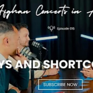 Episode 015 - Inside the Afghan Concert Scene in Australia: the Joys and Shortcomings