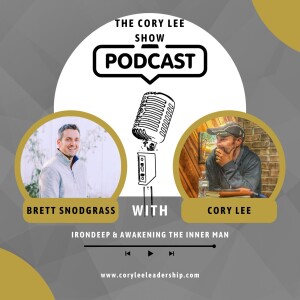 Irondeep & Awakening The Inner Man W/Brett Snodgrass