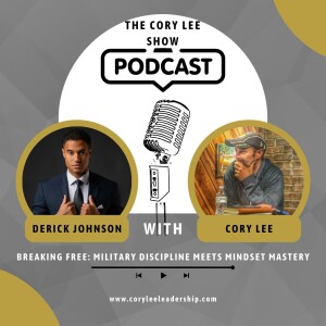 Breaking Free: Military Discipline meets Mindset Mastery