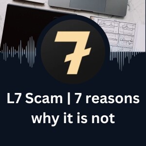 L7 Scam | 7 reasons why it is not