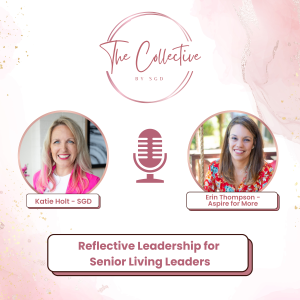 Reflective Leadership for Senior Living Leaders